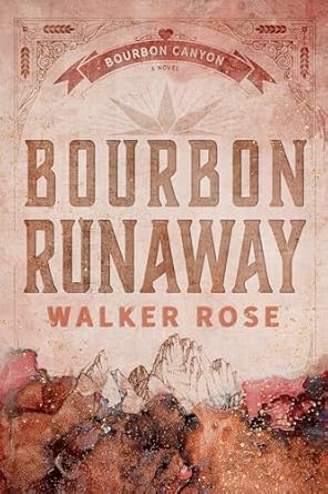 Bourbon Runaway - Walker Rose