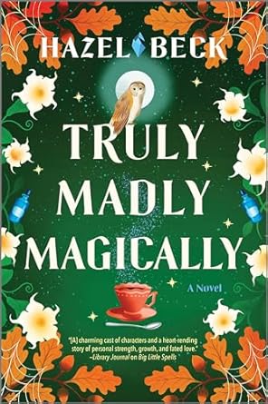 Truly Madly Magically - Hazel Beck