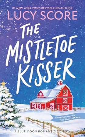 The Mistletoe Kisser - Lucy Score