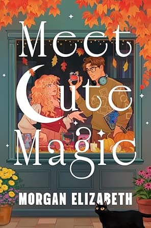 Meet Cute Magic - Morgan Elizabeth