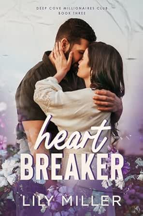 Heart Breaker - Lily Miller *September 15, 2026*