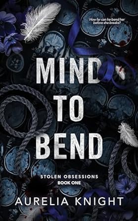 Mind to Bend - Aurelia Knight