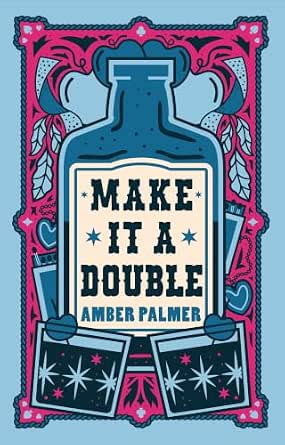 Make It A Double - Amber Palmer *September 10, 2026*