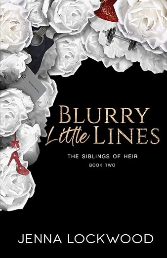 Blurry Little Lines: The Siblings of Heir - Jenna Lockwood