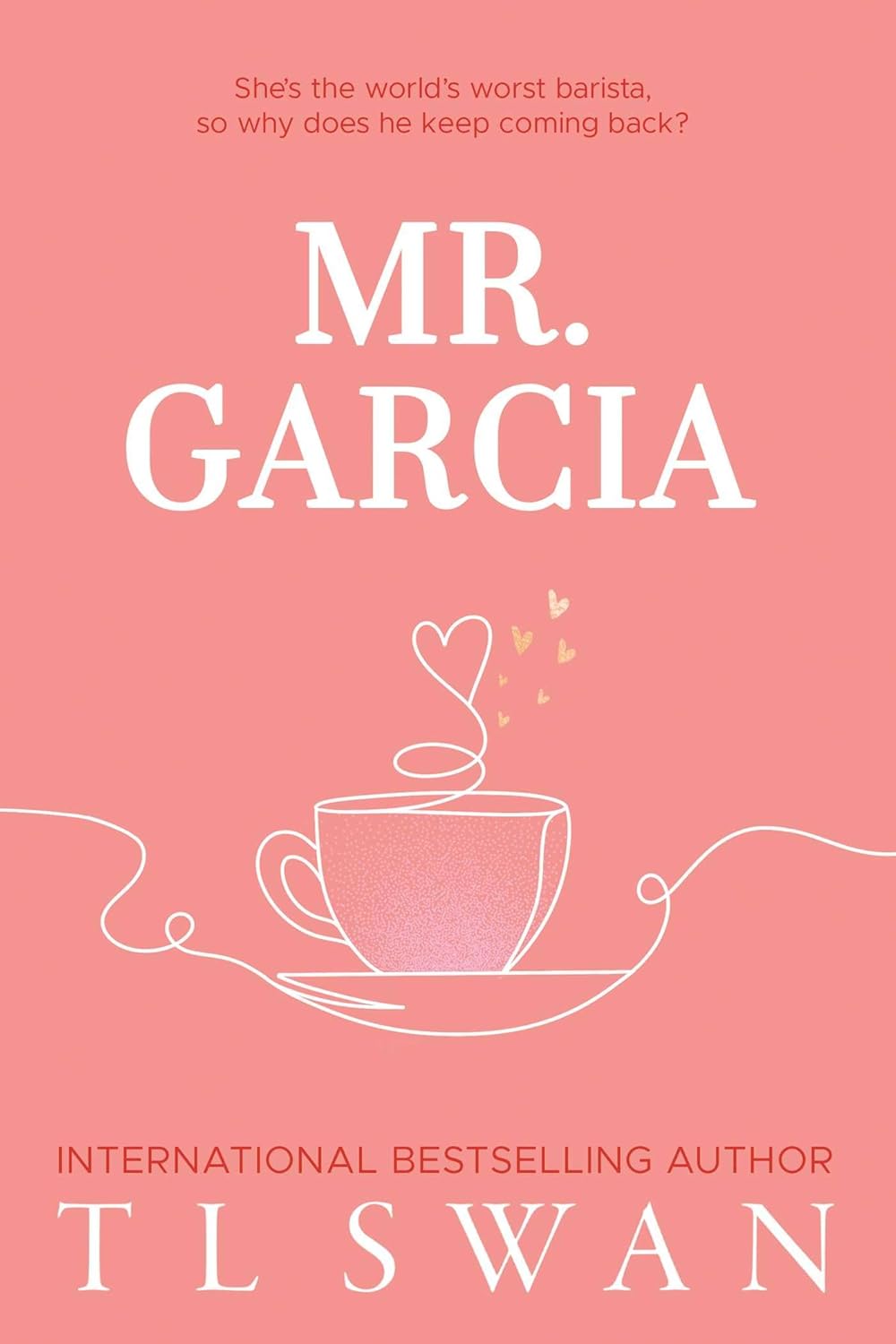 Mr. Garcia - TL Swan