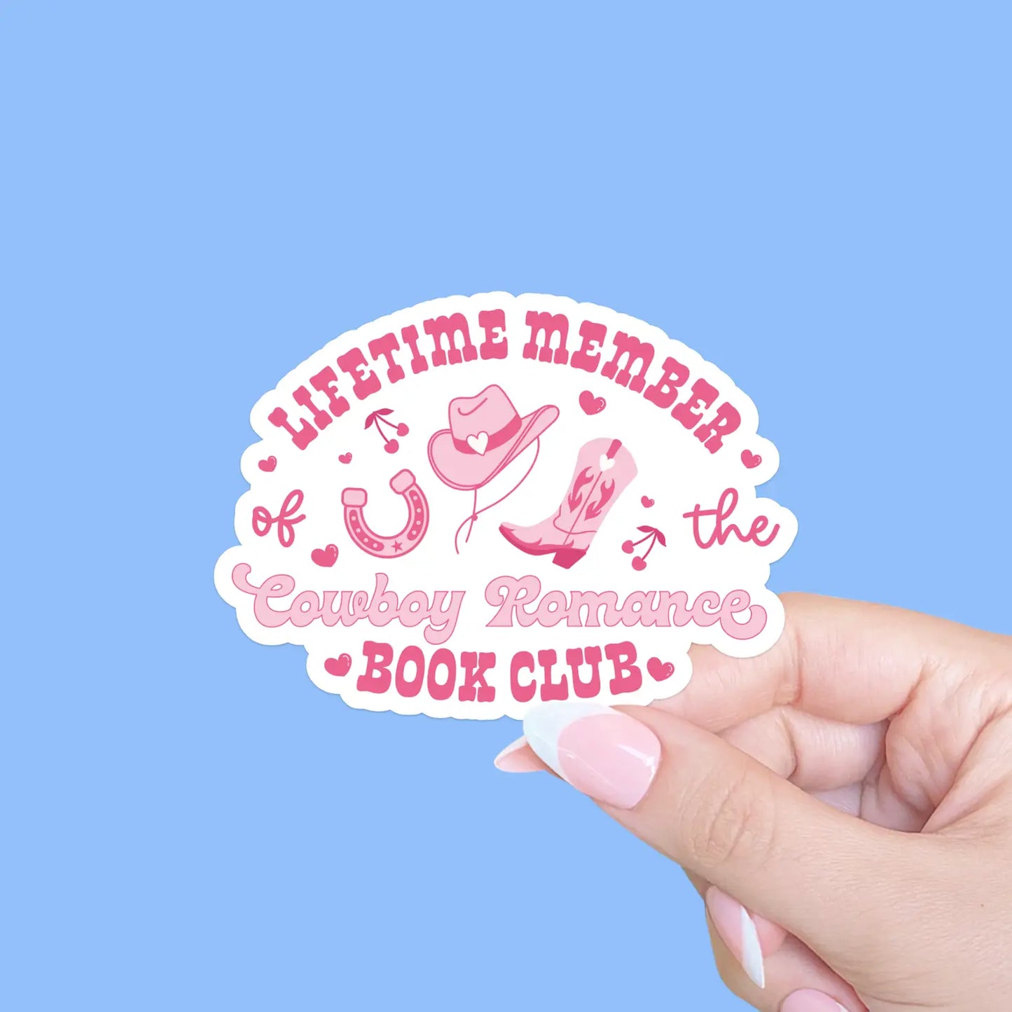 Lifetime Member of the Cowboy Romance Book Club Sticker