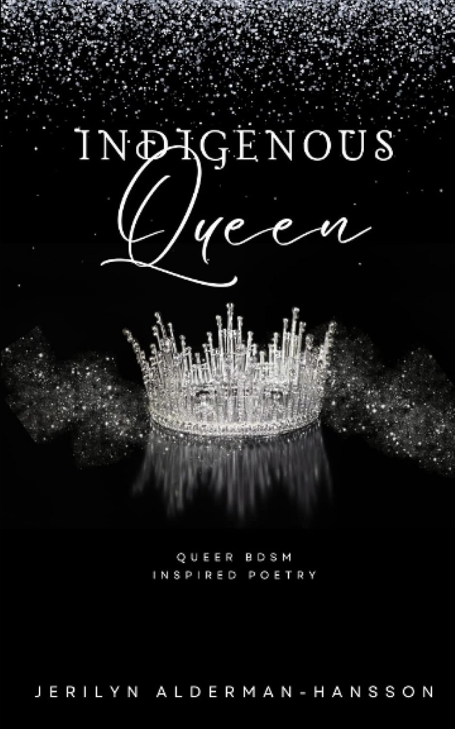Indigenous Queen - Jerilyn Alderman-Hansson