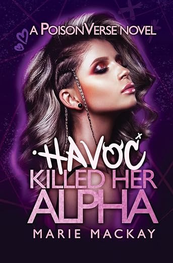 Havoc Killed Her Alpha - Marie Mackay