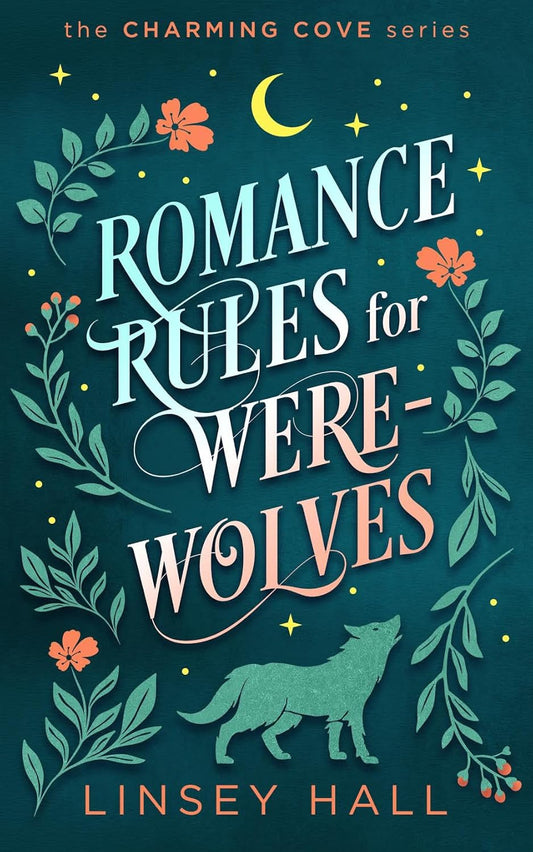 Romance Rules for Werewolves - Linsey Hall