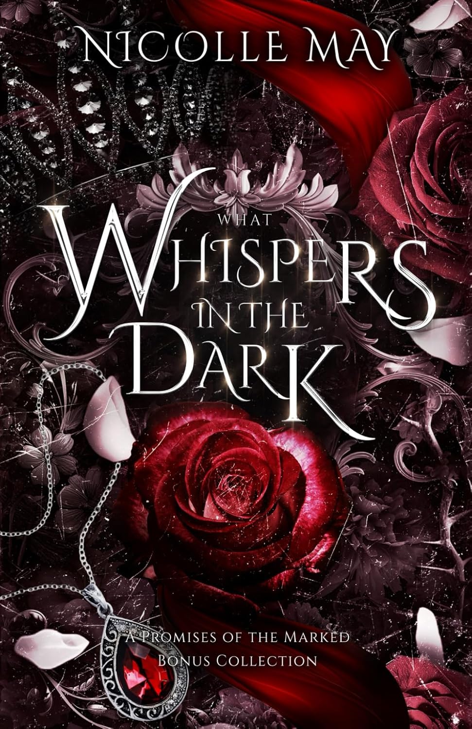 What Whispers in the Dark - Nicolle May