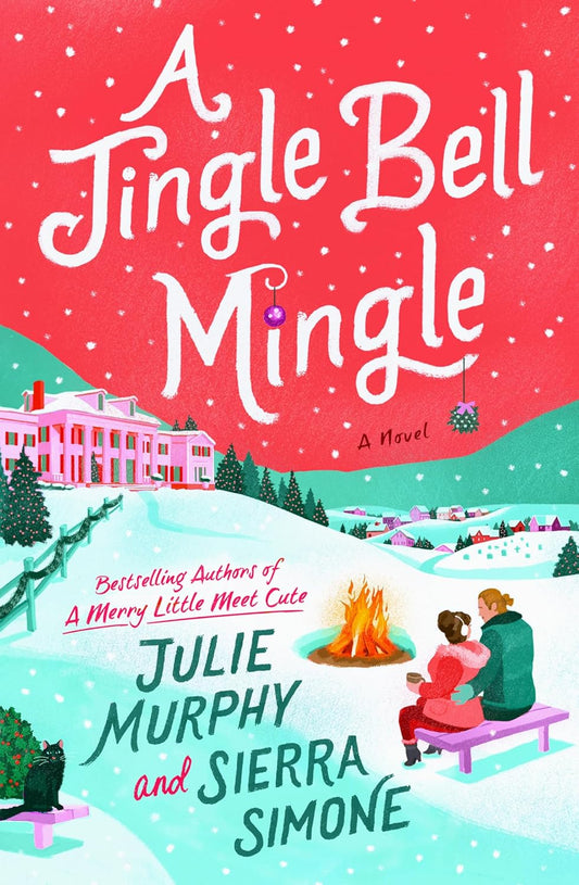A Jingle Bell Mingle - Julie Murphy and Sierra Simone