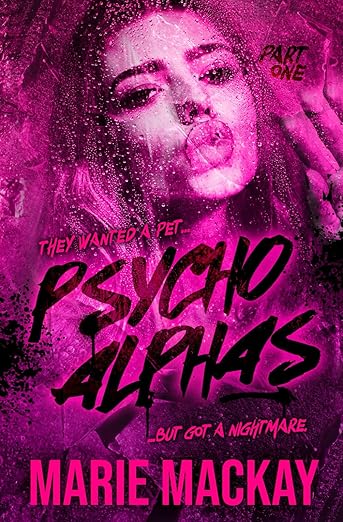 Psycho Alpha - Marie Mackay