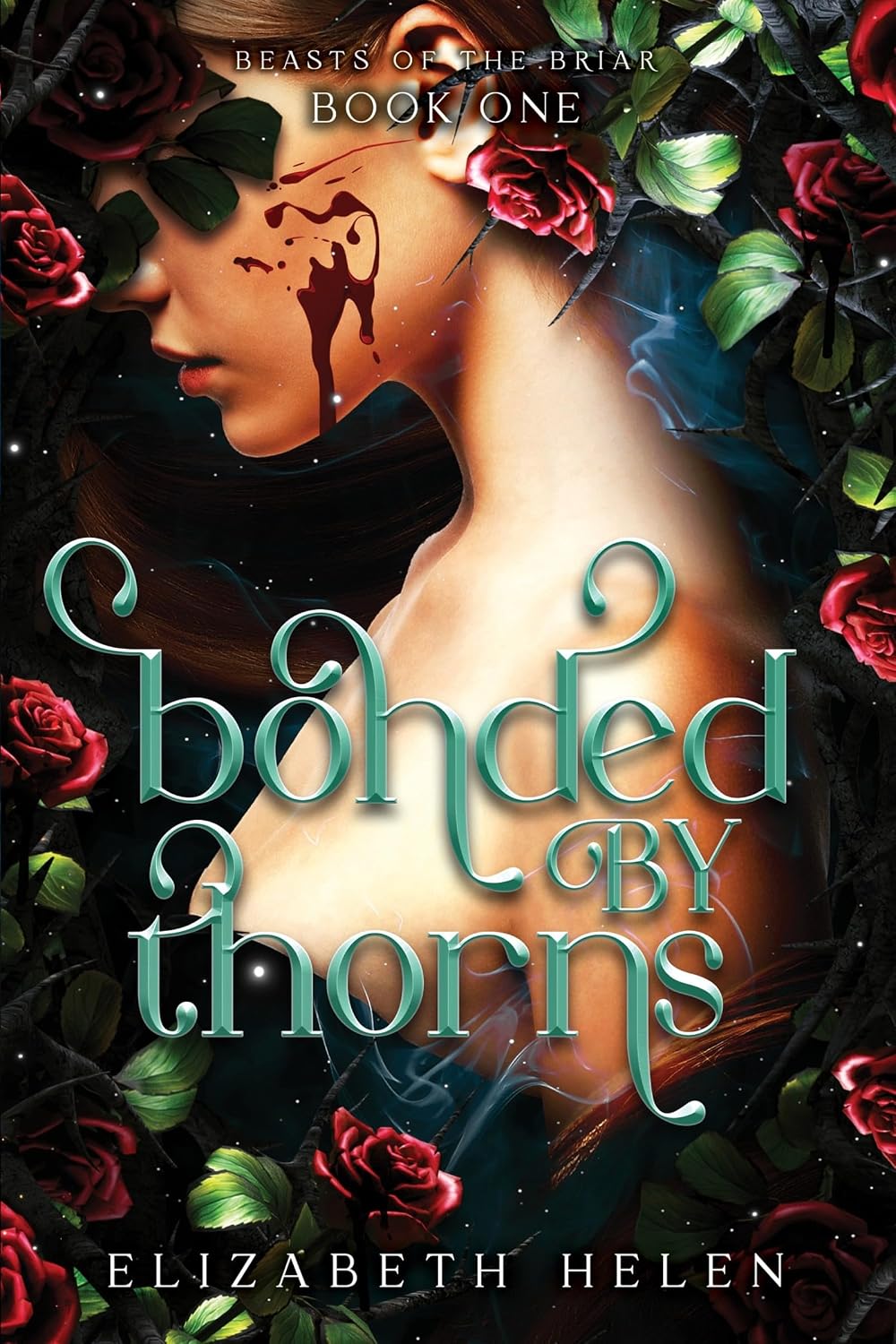 Bonded By Thorns - Elizabeth Helen
