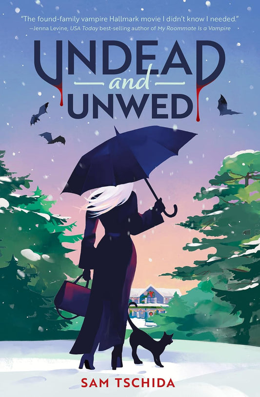 Undead and Unwed - Sam Tschida