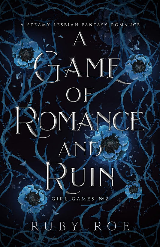 A Game of Romance and Ruin - Ruby Roe