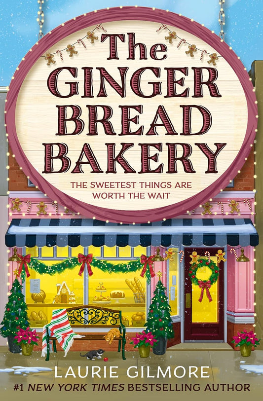 The Gingerbread Bakery - Laurie Gilmore *September 11, 2025*