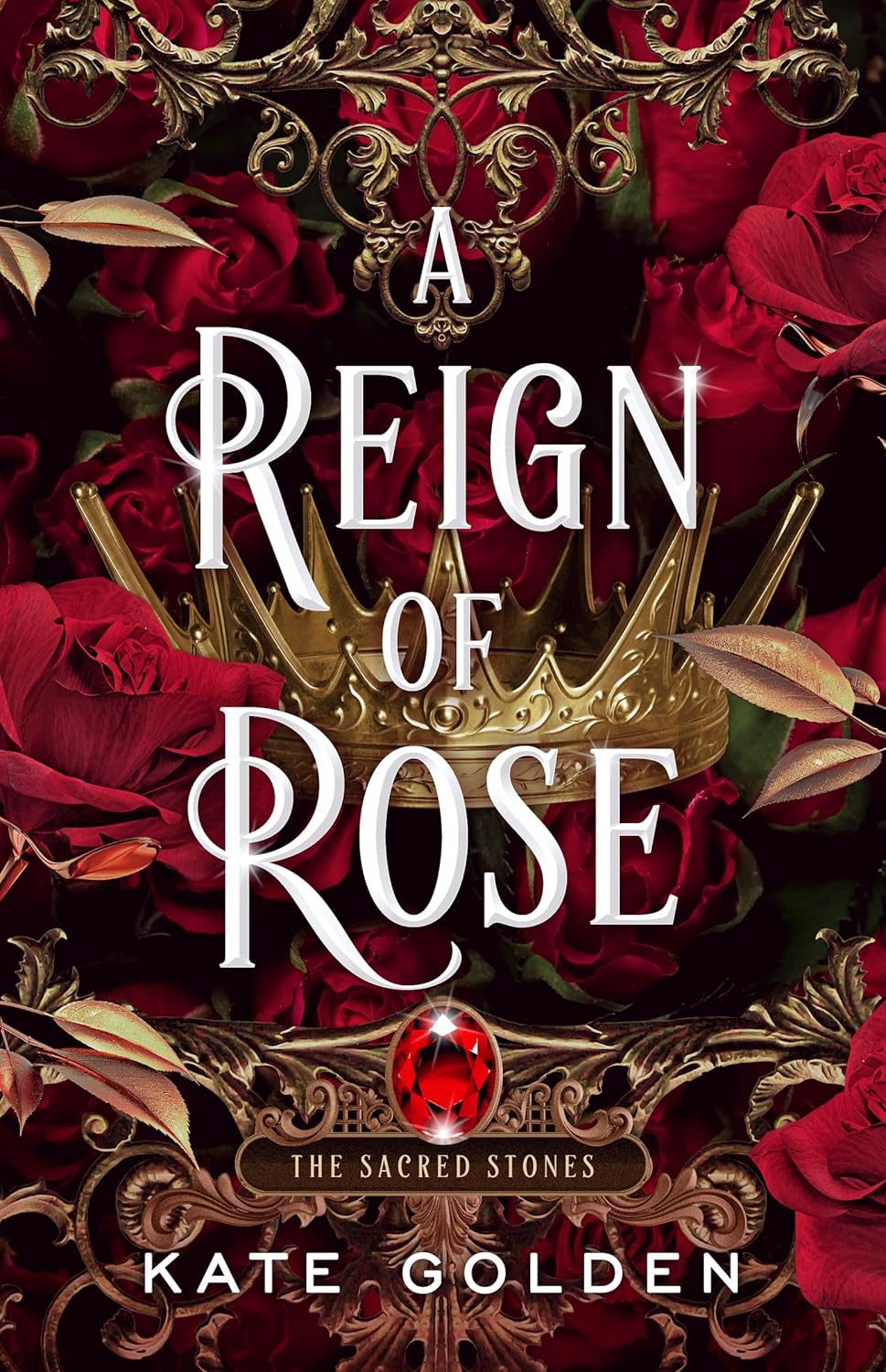 A Reign of Rose - Kate Golden