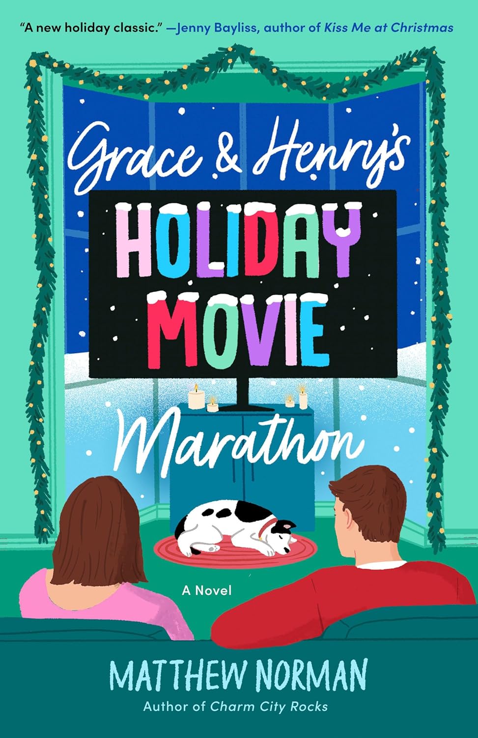 Grace and Henry's Holiday Movie Marathon - Matthew Norman