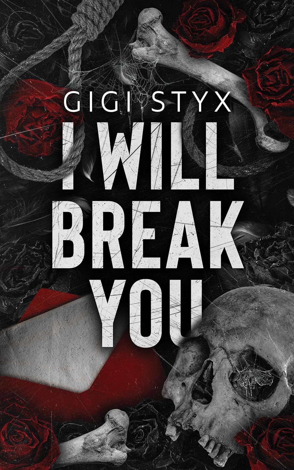 I Will Break You - Gigi Styx