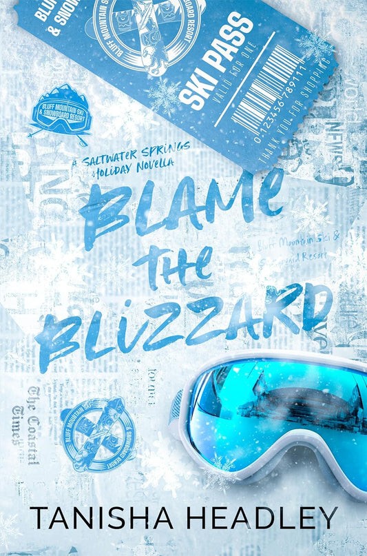 Blame The Blizzard - Tanisha Headley