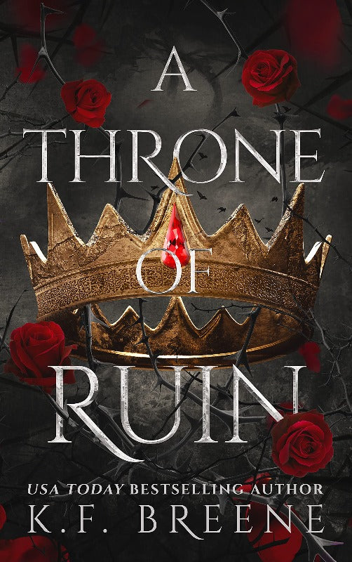 A Throne of Ruin - K.F Breene