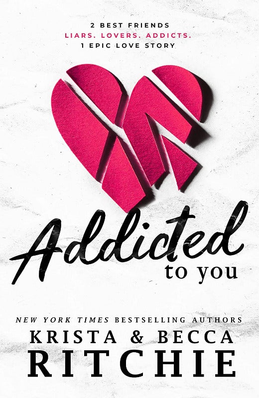 Addicted to You - Krista & Becca Ritchie