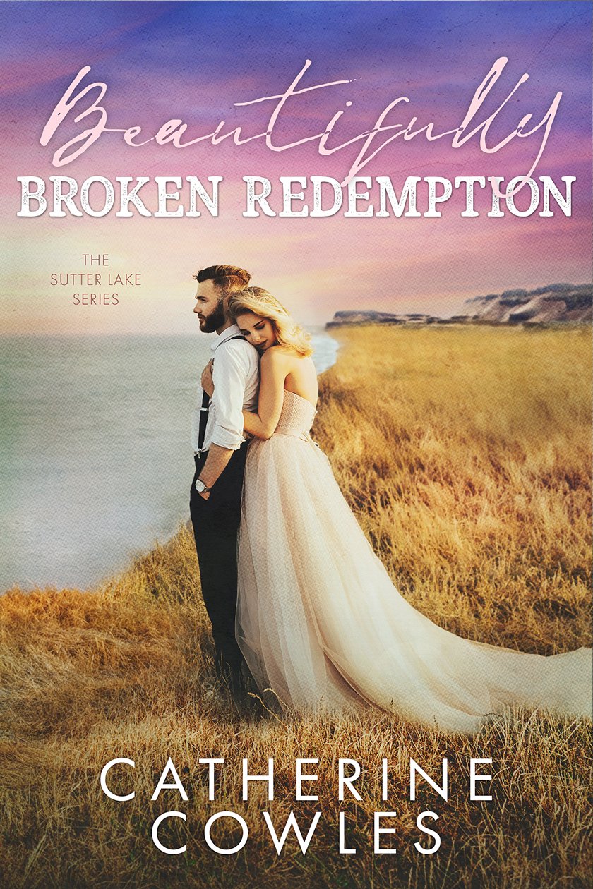 Beautifully Broken Redemption - Catherine Cowles