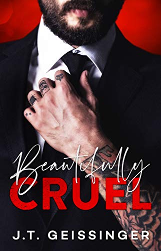 Beautifully Cruel - J.T. Geissinger