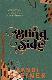 Blind Side - Kandi Steiner