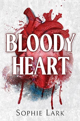 Bloody Heart - Sophie Lark