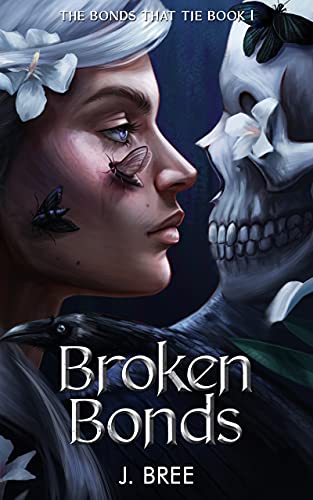 Broken Bonds - J. Bree