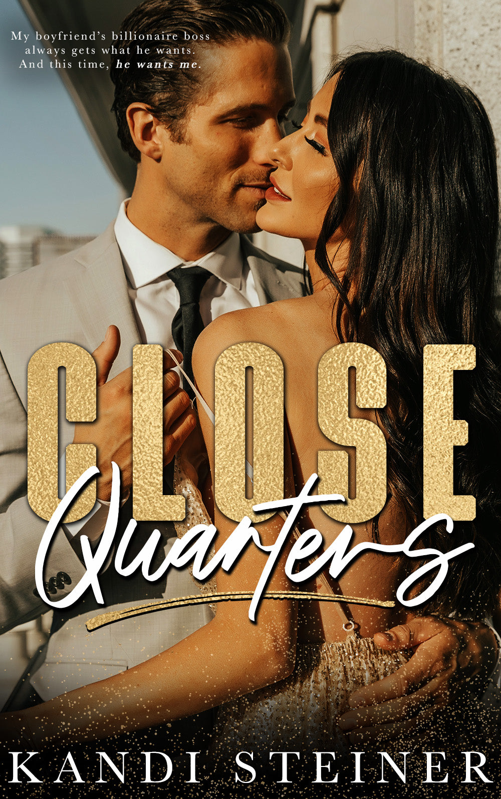 Close Quarters - Kandi Steiner