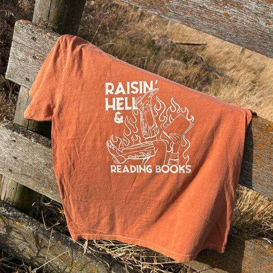 Raisin' Hell and Reading Books tee