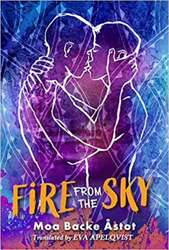 Fire From the Sky - Moa Backe Astot