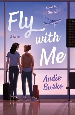Fly With Me - Andie Burke