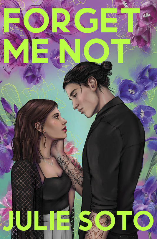Forget Me Not - Julie Soto