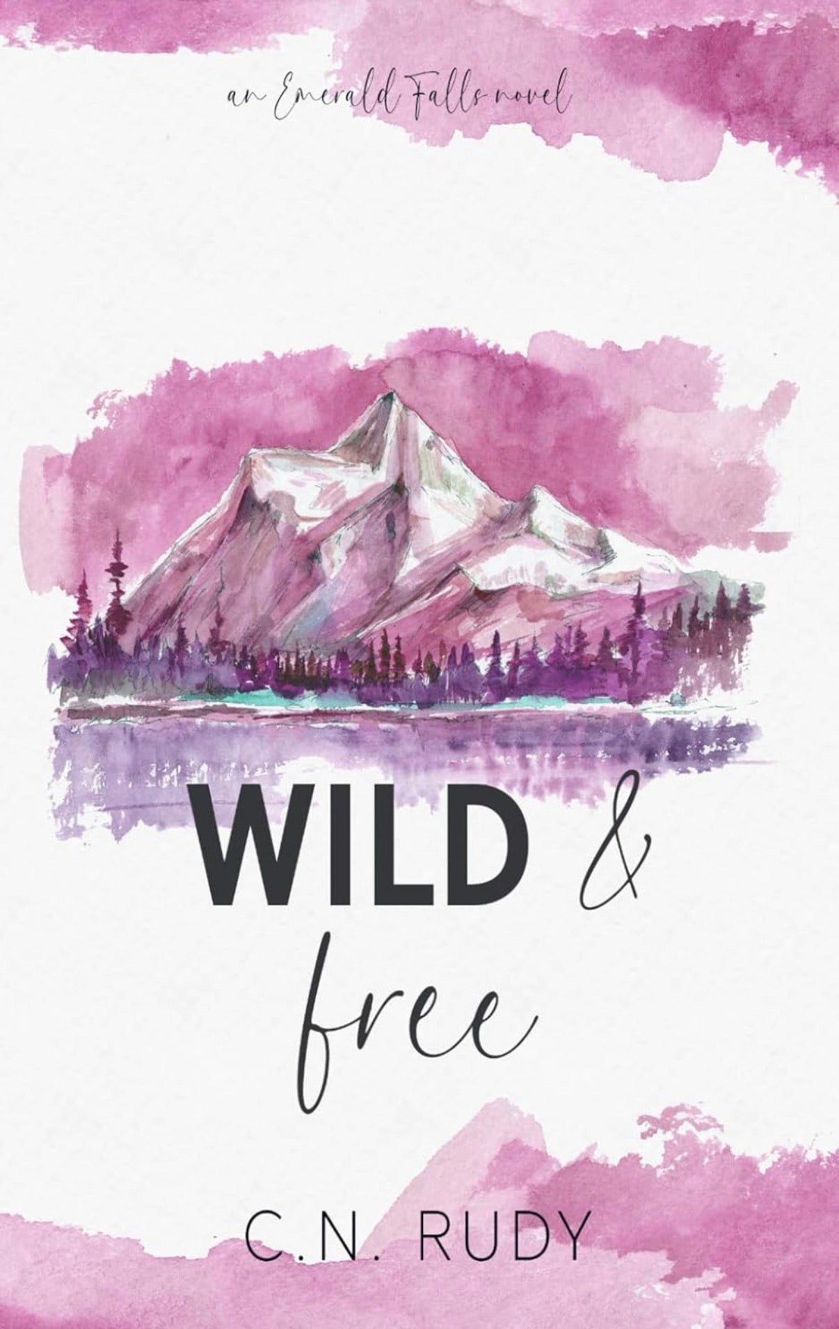 Wild & Free - C.N. Rudy