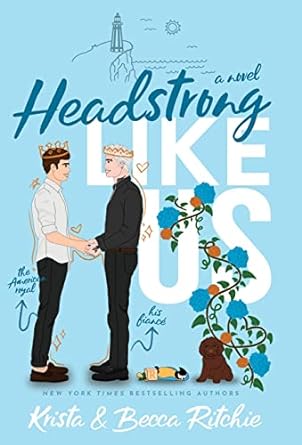 Headstrong Like Us - Krista and Becca Ritchie