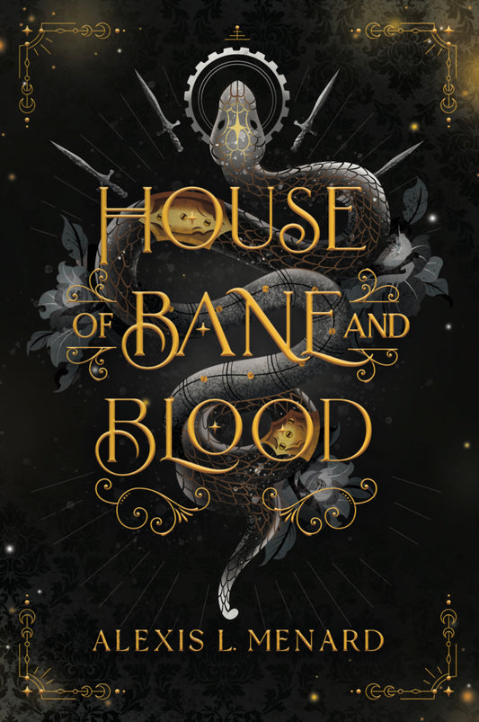 House of Bane and Blood - Alexis L. Menard