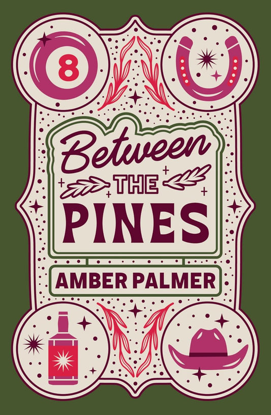 Between The Pines - Amber Palmer