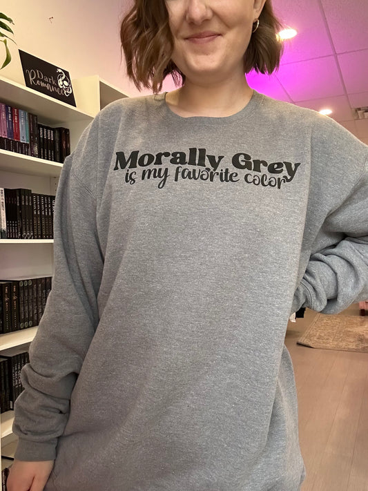 Morally Grey is My Favorite Color Sweater