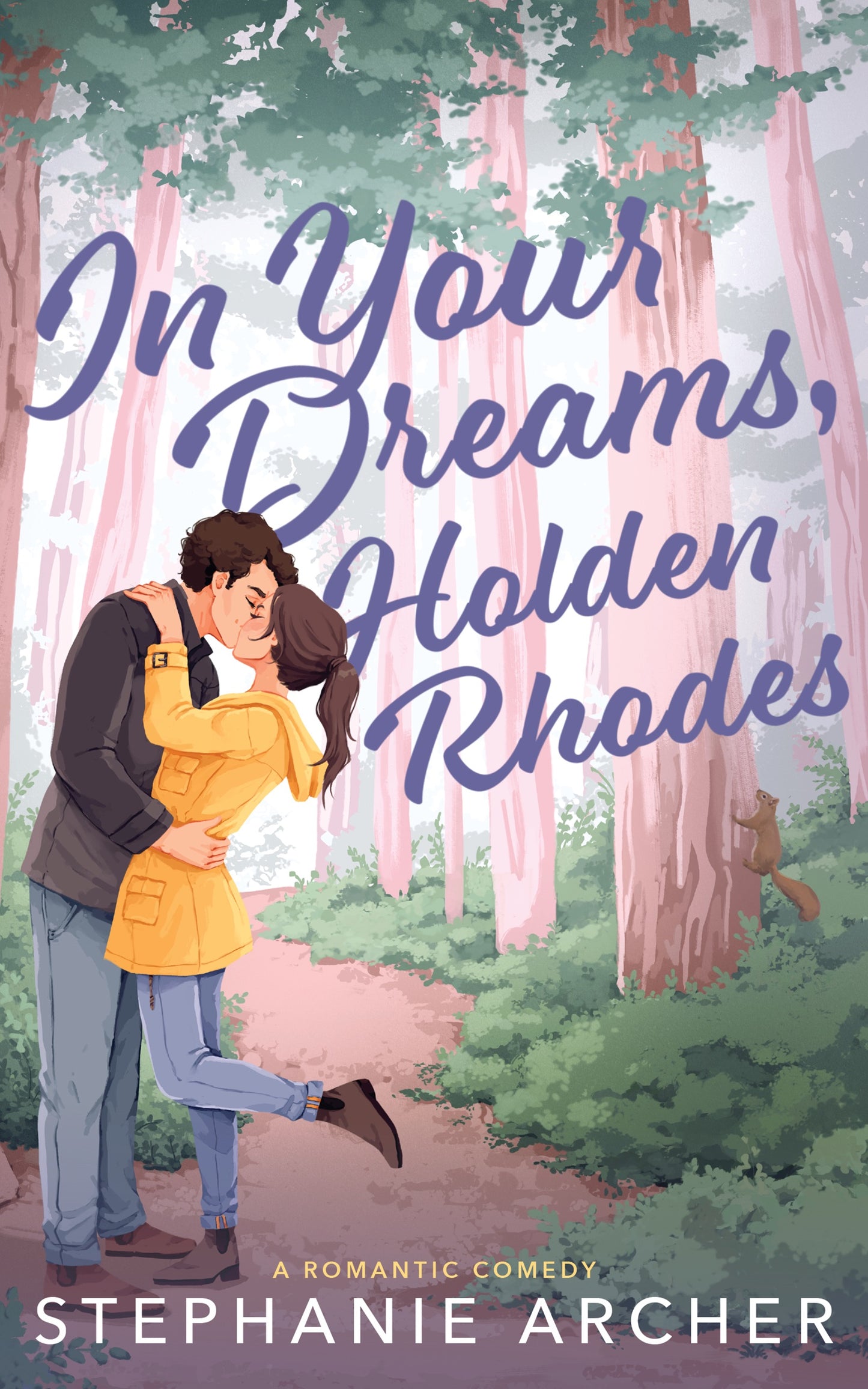 In Your Dreams Holden Rhodes - Stephanie Archer