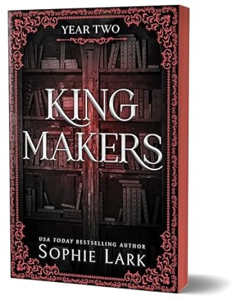King Makers (Year Two) - Sophie Lark