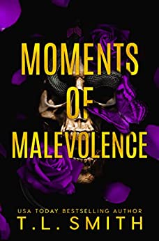 Moments of Malevolence - T.L. Smith