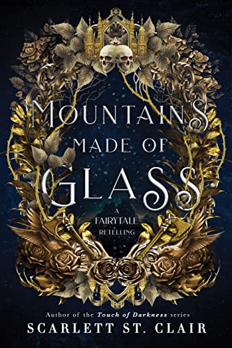 Mountains Made of Glass - Scarlett St. Clair