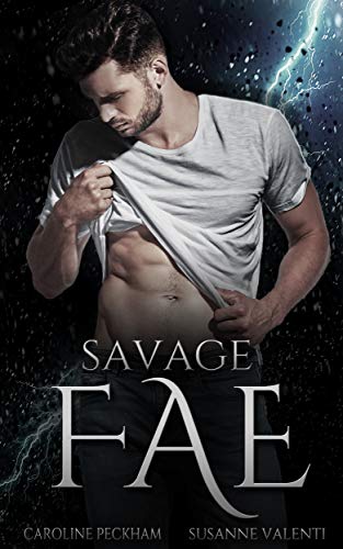 Savage Fae - Caroline Peckham & Susanne Valenti