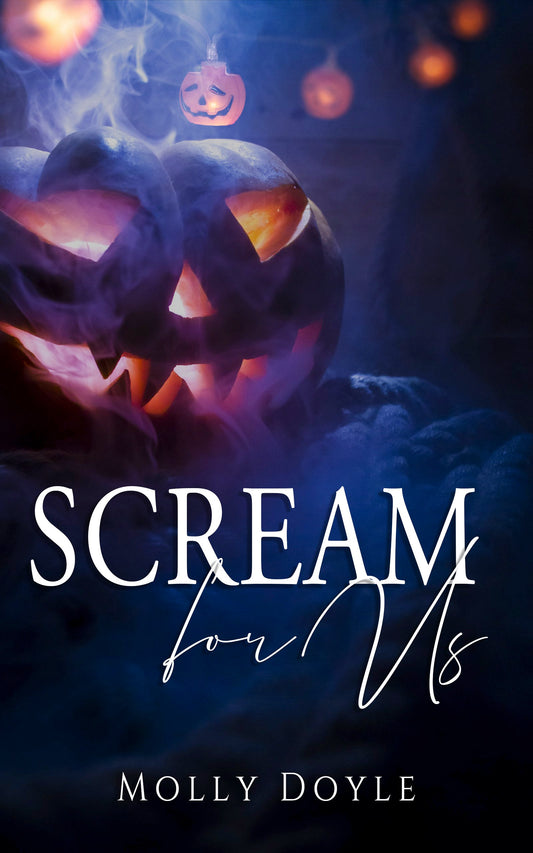 Scream for Us - Molly Doyle