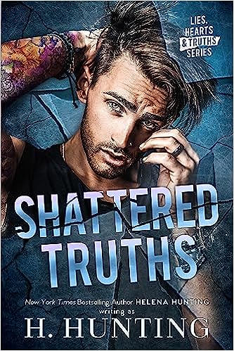Shattered Truths - Helena Hunting