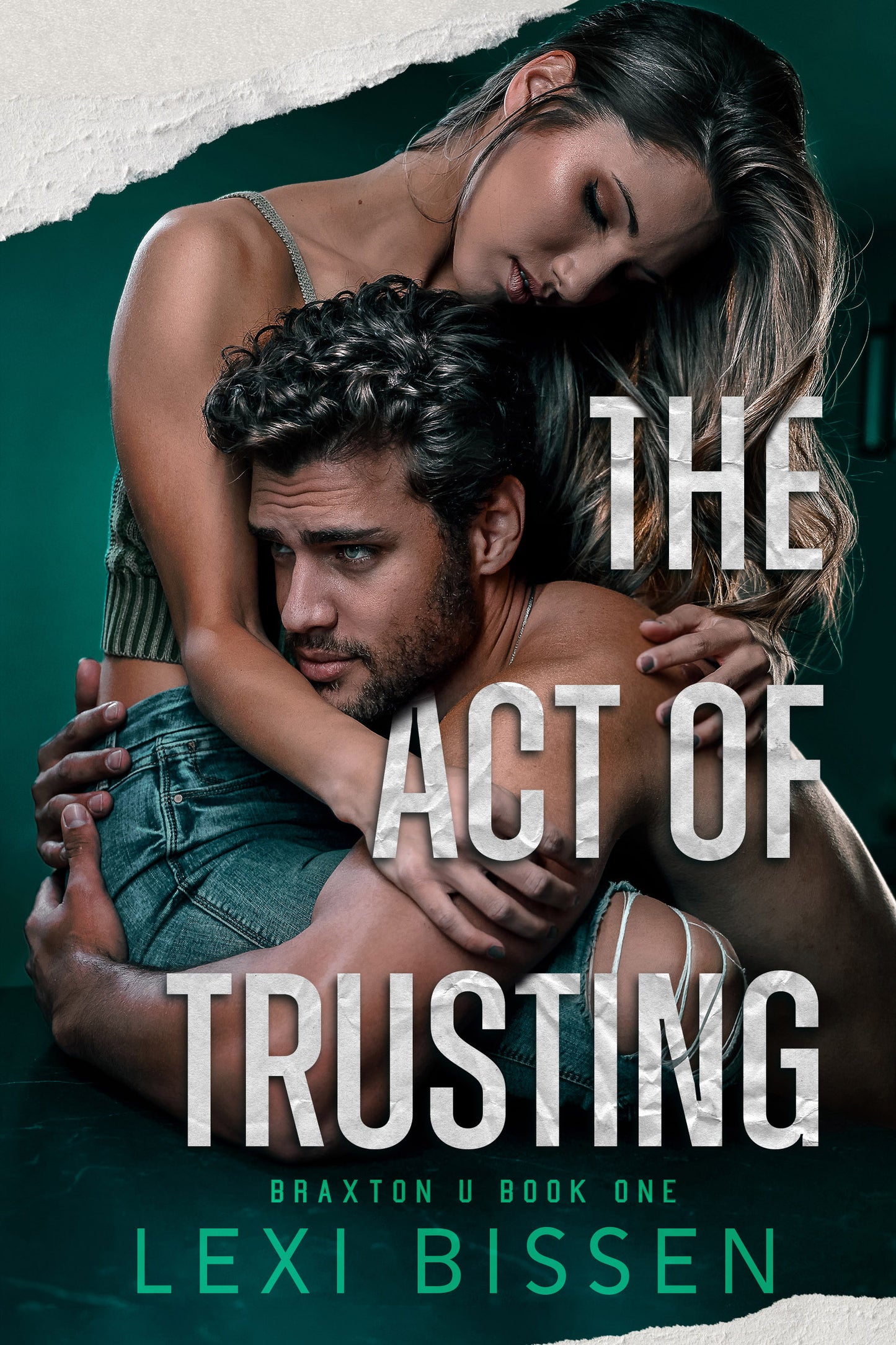 The Act of Trusting - Lexi Bissen