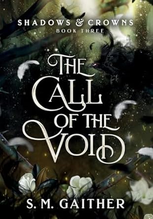 The Call of the Void - S.M. Gaither